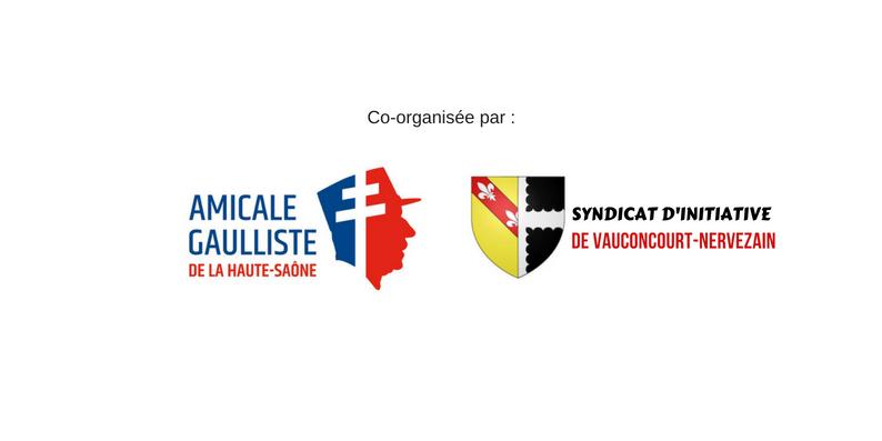 Associations co-organisatrices : l'Amicale gaulliste et le Syndicat d'initiative de Vauconcourt-Nervezain